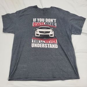 CADILLAC CTS If You Don't Own One ☆  T-Shirt ☆ MENS XL ☆ GUC